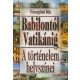 A történelem helyszínei - Babilontól Vatikánig