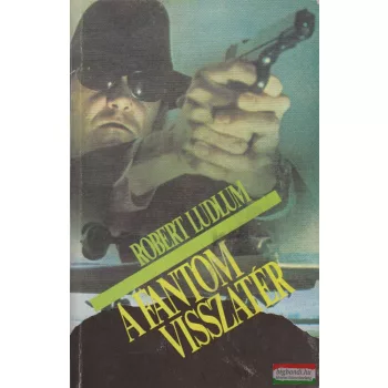 Robert Ludlum - A Fantom visszatér