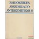 Hanák Péter szerk. - Zsidókérdés, asszimiláció, antiszemitizmus - Tanulmányok a zsidókérdésről a huszadik századi Magyarországon