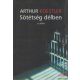 Arthur Koestler - Sötétség délben