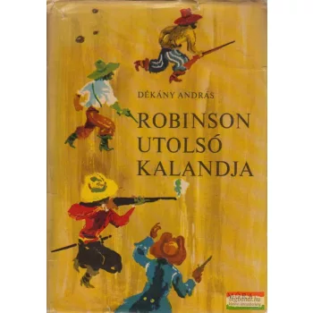 Dékány András - Robinson utolsó kalandja
