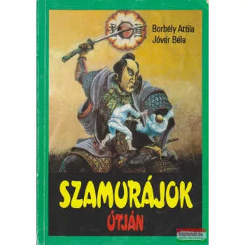 Szamurájok útján – A budo sportok kézikönyve