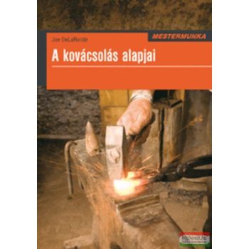Joe DeLaRonde - A kovácsolás alapjai