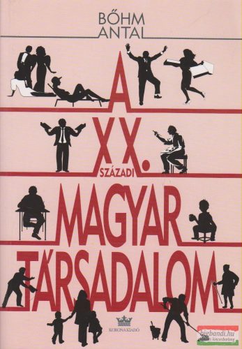 A XX. századi magyar társadalom
