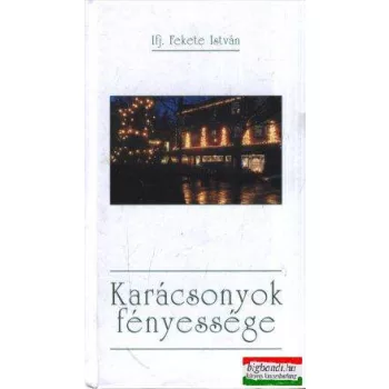 Karácsonyok fényessége - Válogatott novellák