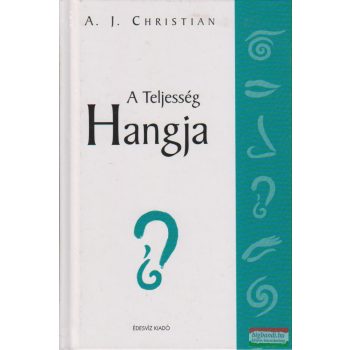 A. J. Christian - A Teljesség Hangja