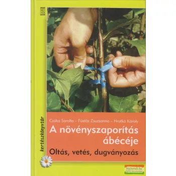 A növényszaporítás ábécéje
