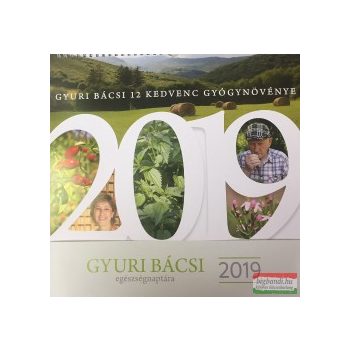 Gyuri bácsi egészségnaptára 2019