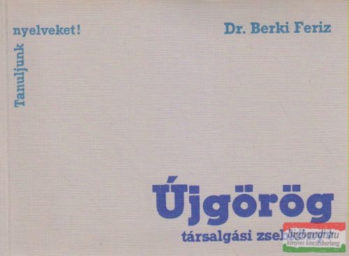 Dr. Berki Feriz - Újgörög társalgási zsebkönyv