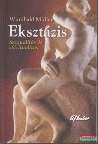 Wunibald Müller - Eksztázis - Szexualitás és spiritualitás
