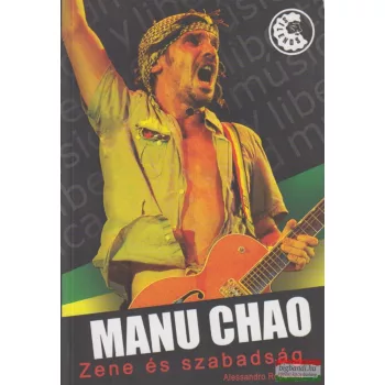 Alessandro Robecchi - Manu Chao - zene és szabadság