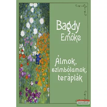 Dr. Bagdy Emőke - Álmok, szimbólumok, terápiák 