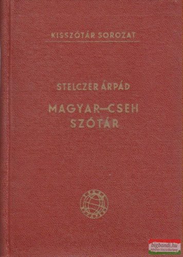 Stelczer Árpád - Magyar-cseh szótár