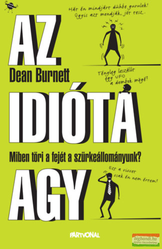 Dean Burnett - Az idióta agy 
