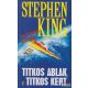 Stephen King - Titkos ablak, titkos kert