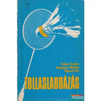 Fodor Endre-Kaplony Miklós - Tollaslabdázás