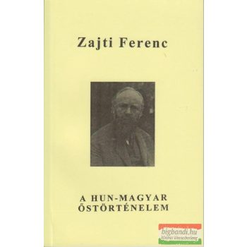 A hun-magyar őstörténelem