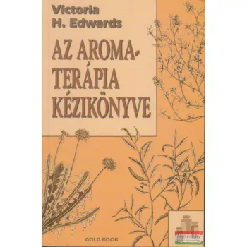 Az aromaterápia kézikönyve