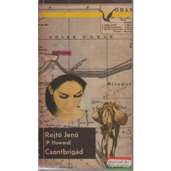 Rejtő Jenő (P. Howard) - Csontbrigád