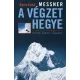 Reinhold Messner - A végzet hegye - Nanga Parbat - fivérek, halál és magány