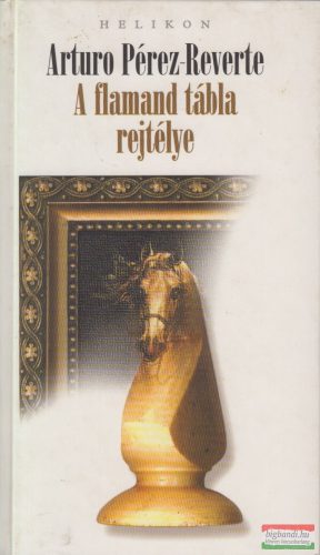 Arturo Pérez-Reverte - A flamand tábla rejtélye