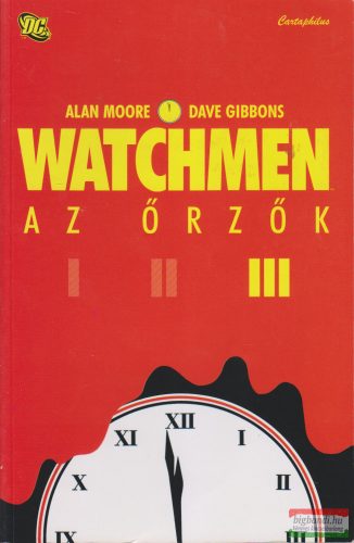 Alan Moore, Dave Gibbons - Watchmen - Az Őrzők III.