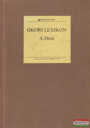 Pecz Vilmos szerk. - Ókori lexikon I/1. A-Dem
