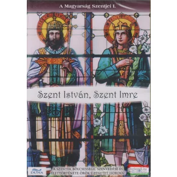 A magyarság szentjei I. rész - Szent István, Szent Imre
