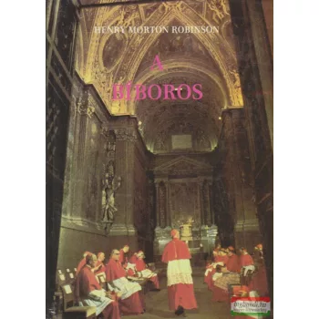 Henry Morton Robinson - A bíboros