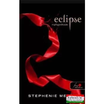 Stephenie Meyer - Eclipse - Napfogyatkozás 