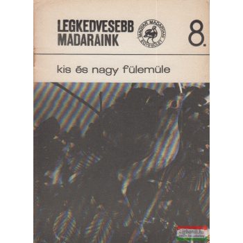   Schmidt Egon - Kis és nagy fülemüle (Legkedvesebb madaraink 8.)