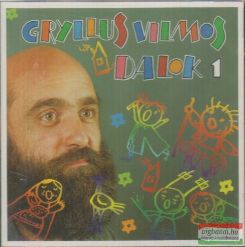 Gryllus Vilmos - Dalok 1. CD