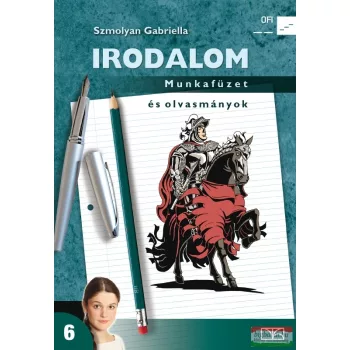 Irodalom 6. Munkafüzet és olvasmányok