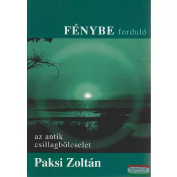 Paksi Zoltán - Fénybe forduló