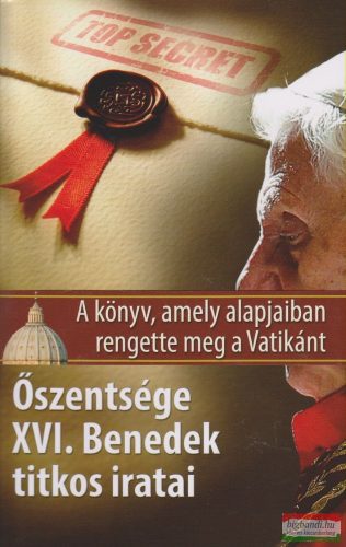 Őszentsége XVI. Benedek titkos iratai 