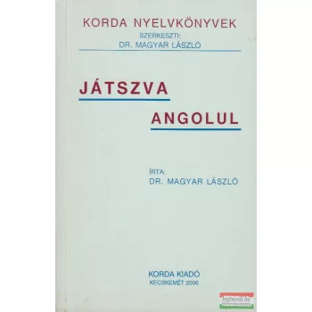 Dr. Magyar László - Játszva angolul 