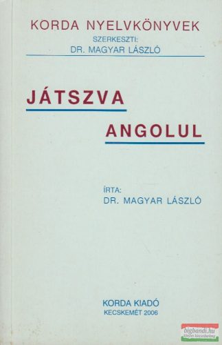 Dr. Magyar László - Játszva angolul 