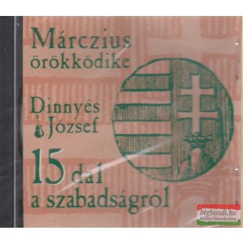 Dinnyés József: Márczius örökködike CD