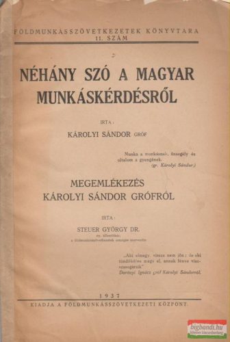 Néhány szó a magyar munkáskérdésről / Megemlékezés Károlyi Sándor grófról