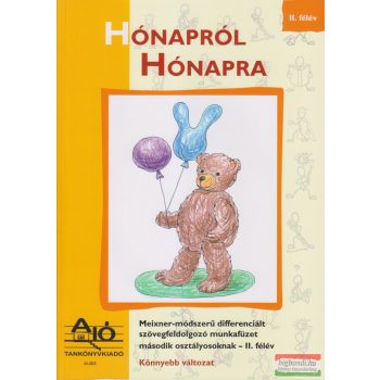   Hónapról hónapra - Meixner-módszerű differenciált szövegfeldolgozó munkafüzet második osztályosoknak - II. félév