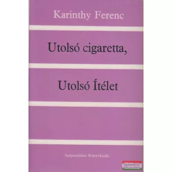 Karinthy Ferenc - Utolsó cigaretta, Utolsó Ítélet
