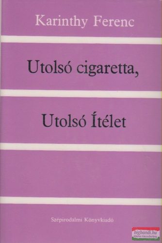 Karinthy Ferenc - Utolsó cigaretta, Utolsó Ítélet