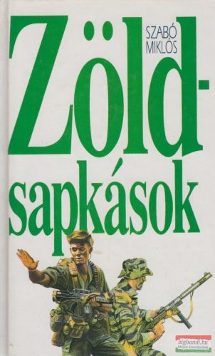 Szabó Miklós - Zöldsapkások
