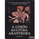  Ritoók Zsigmond, Sarkady János, Szilágyi János György szerk. - A görög kultúra aranykora - Homérostól Nagy Sándorig