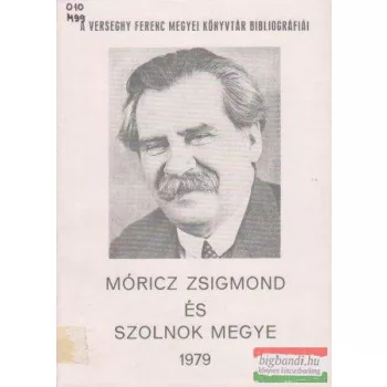   Szurmay Ernő szerk. - Móricz Zsigmond és Szolnok megye 1979 - bibliográfia