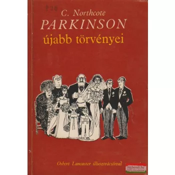C. Northcote Parkinson - Parkinson újabb törvényei
