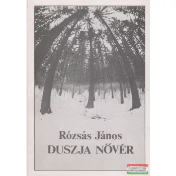Rózsás János - Duszja nővér