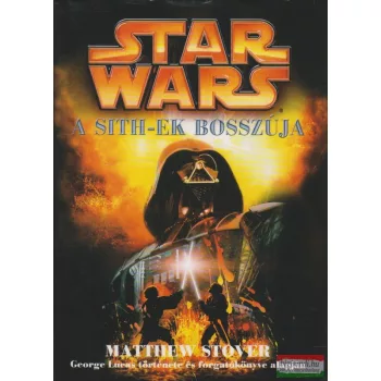 Matthew Stover - A Sith-ek bosszúja 