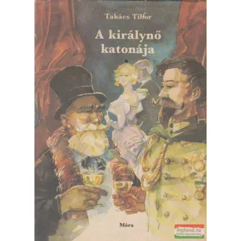 Takács Tibor - A királynő katonája