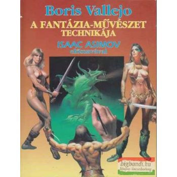 Boris Vallejo - A fantázia-művészet technikája
